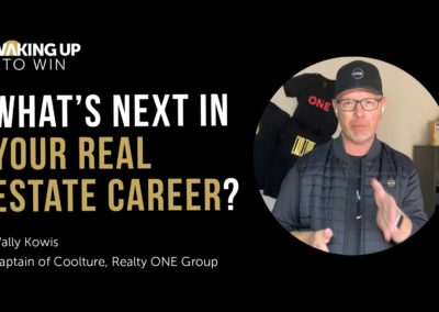 What’s next is your real estate career?